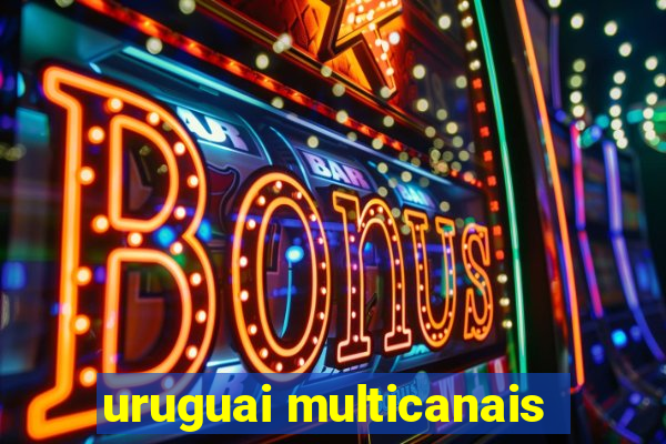 uruguai multicanais